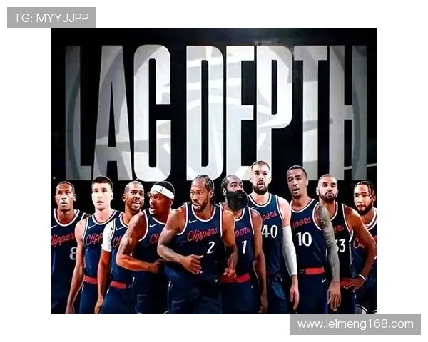 快船队新赛季阵容调整大揭秘 多名球员目标明确冲击季后赛